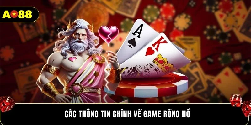 Các thông tin chính về game Rồng Hổ