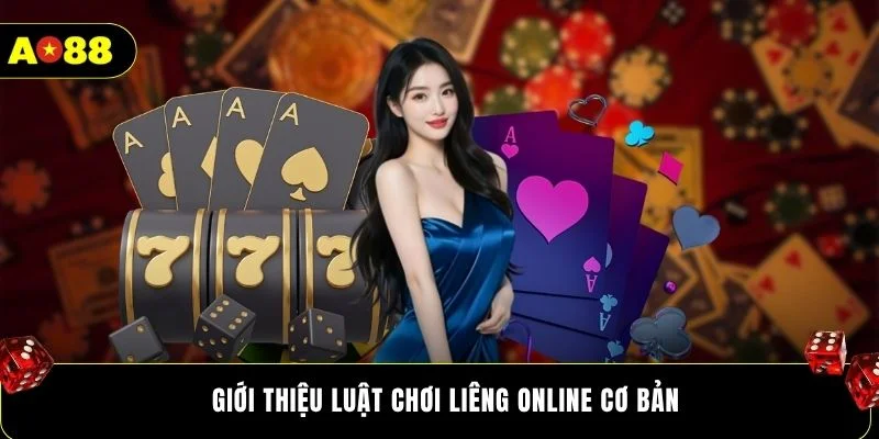 Giới thiệu luật chơi liêng online cơ bản
