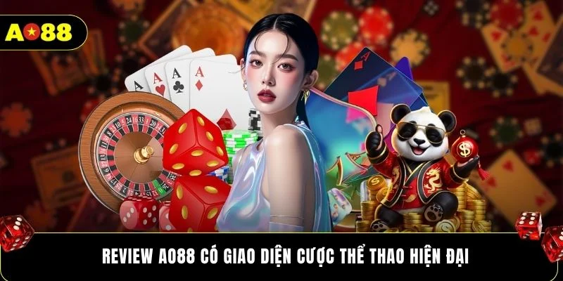 Review AO88 có giao diện cược thể thao hiện đại